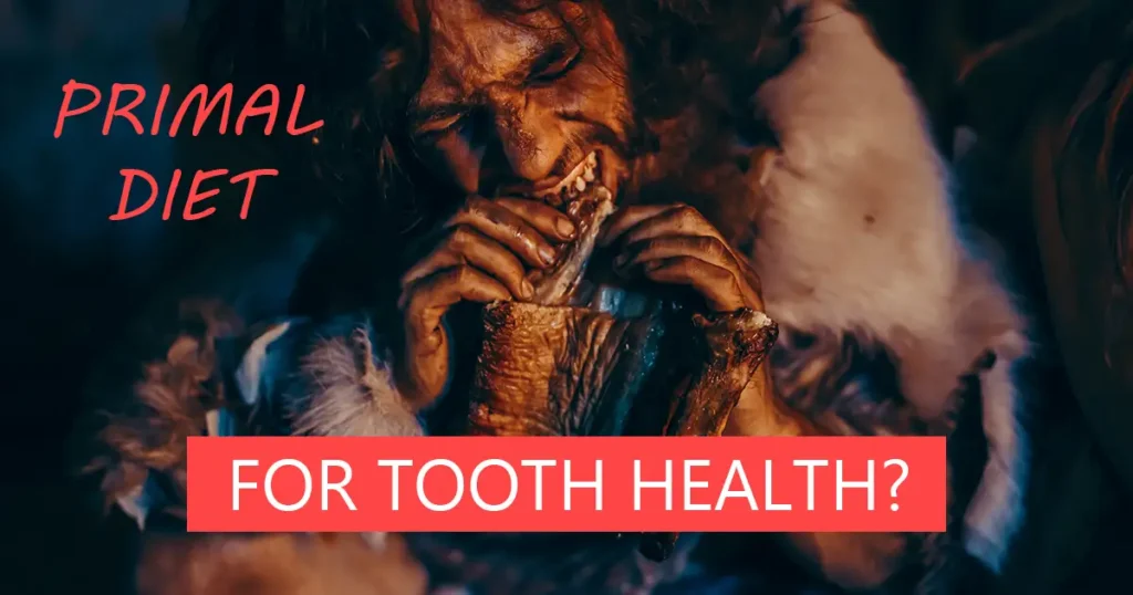 Primal Diet Tooth Health
